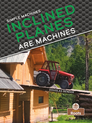 cover image of Inclined Planes Are Machines